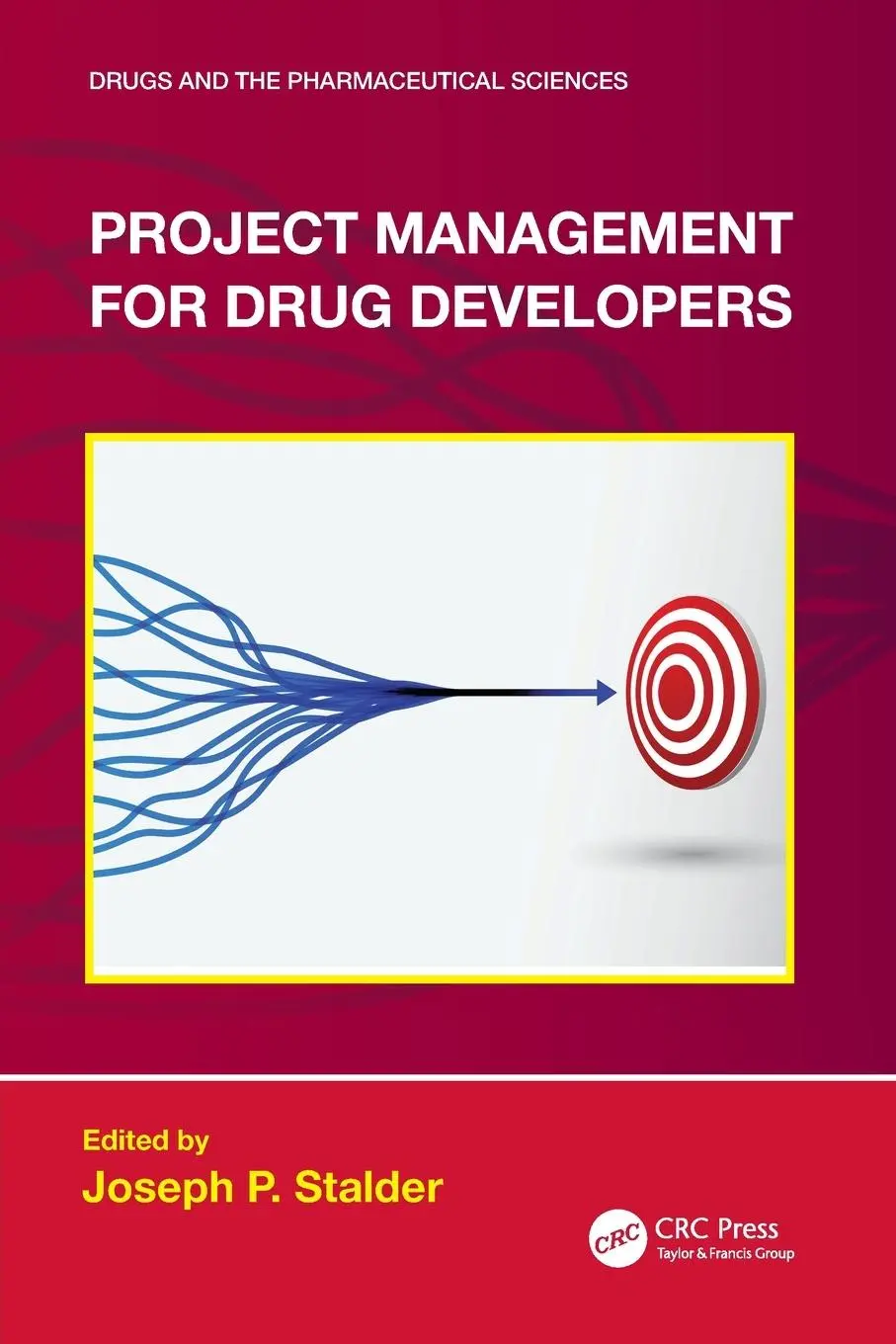 Cover: 9781032129204 | Project Management for Drug Developers | Joseph P Stalder | Buch