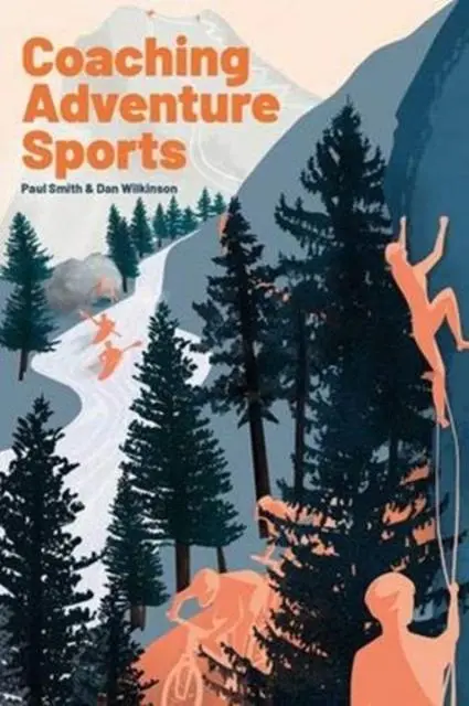 Cover: 9781838189204 | Coaching Adventure Sports | Dan Wilkinson (u. a.) | Taschenbuch | 2020