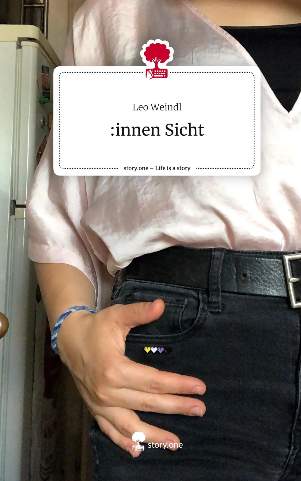 Cover: 9783711549204 | :innen Sicht. Life is a Story - story.one | Leo Weindl | Buch | 60 S.