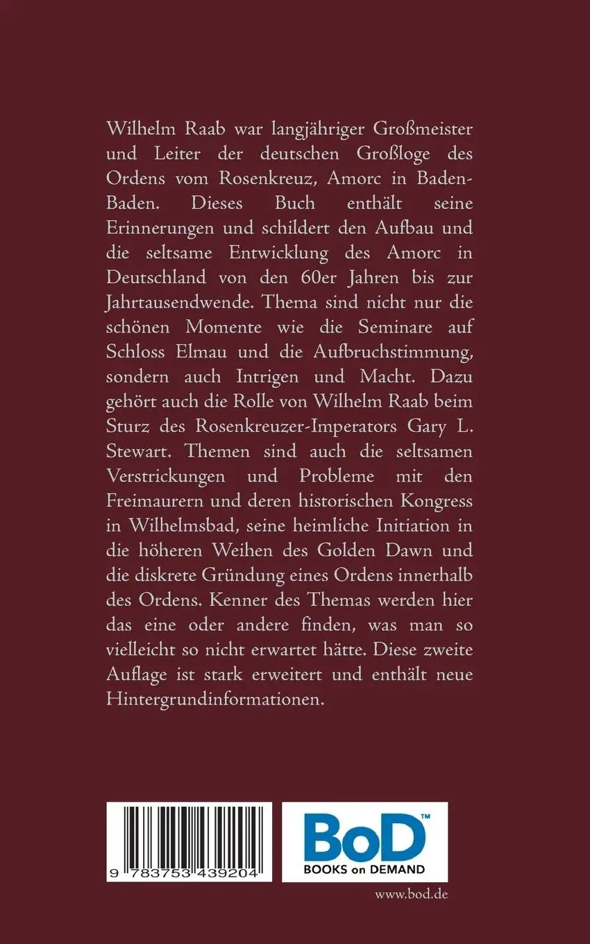 Rückseite: 9783753439204 | Wilhelm Raab, Großmeister der Rosenkreuzer | Eine Biographie | Raab