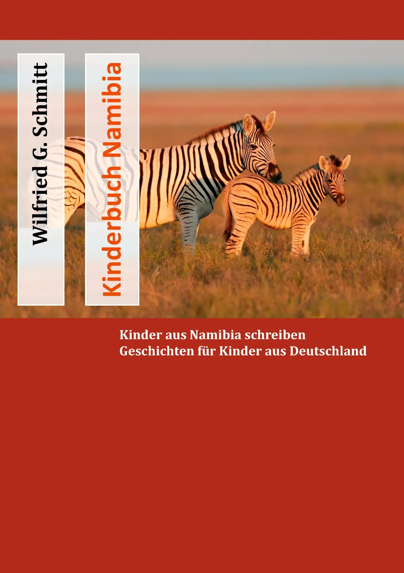 Cover: 9783833489204 | Kinderbuch Namibia | Wilfried G. Schmitt | Taschenbuch | 168 S. | 2008