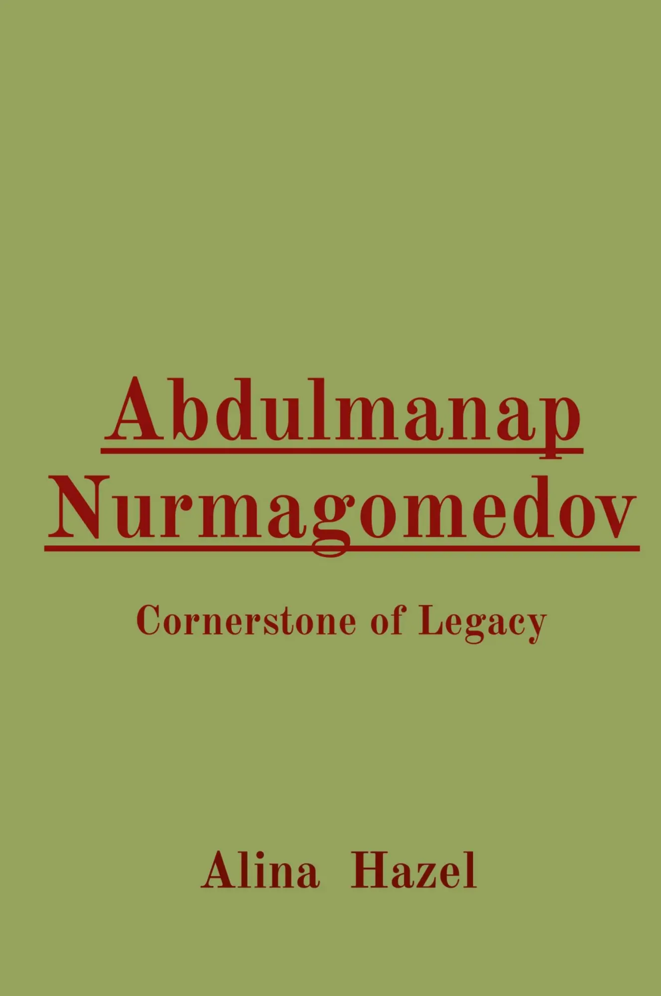 Cover: 9788196879204 | Abdulmanap Nurmagomedov | Cornerstone of Legacy | Alina Hazel | Buch
