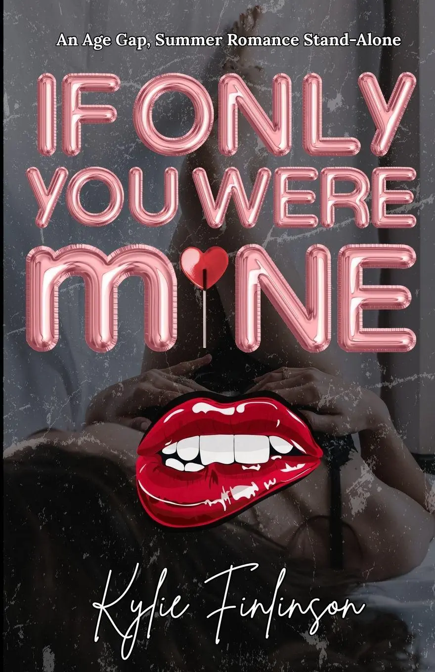 Cover: 9798995419204 | If Only You Were Mine | Age-Gap Romance - Complete Stand-Alone | Buch