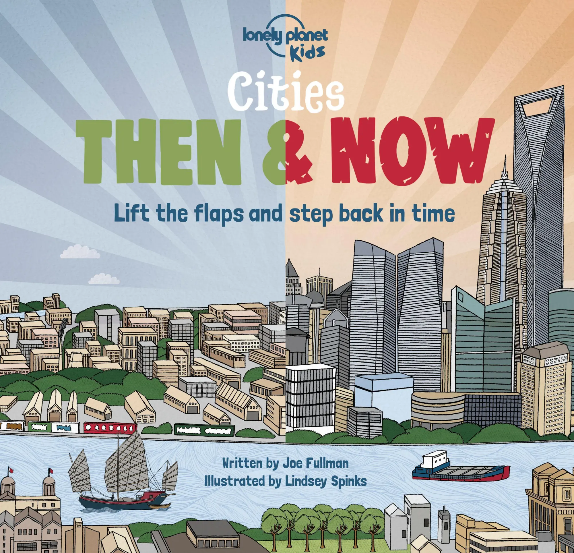 Cover: 9781788689304 | Lonely Planet Kids Cities - Then &amp; Now | Joe Fullman (u. a.) | Buch