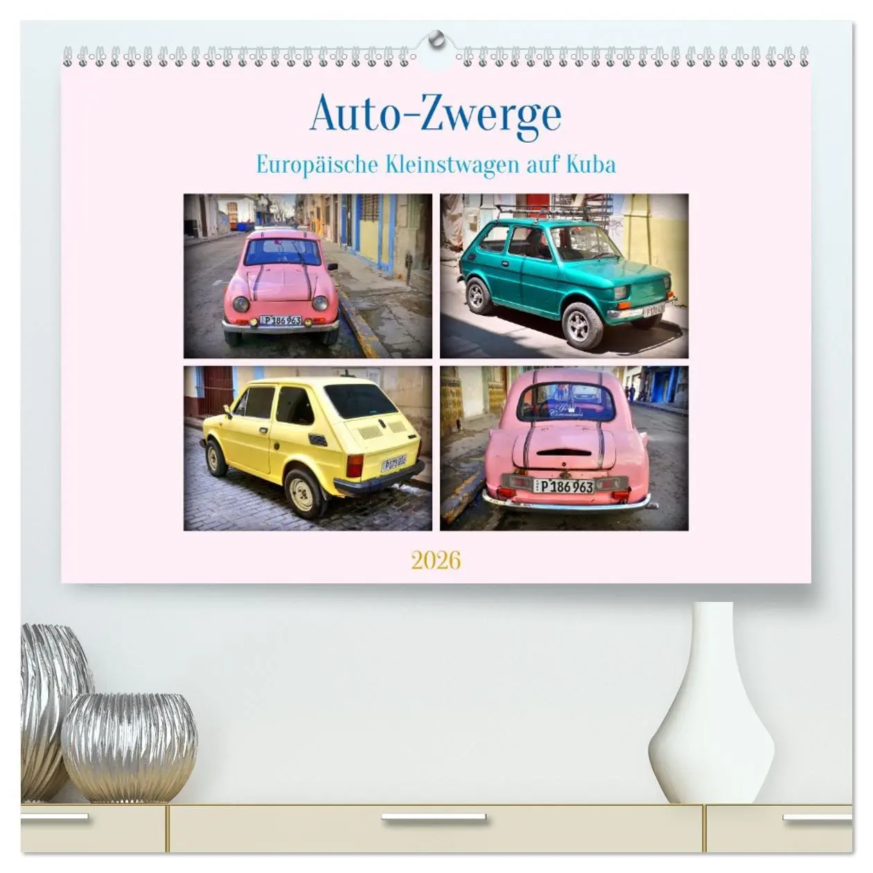 Cover: 9783457419304 | Auto-Zwerge - Europäische Kleinstwagen auf Kuba (hochwertiger...