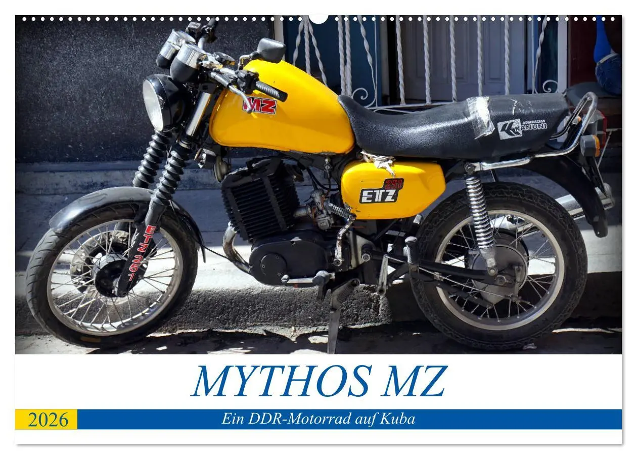 Cover: 9783516059304 | Mythos MZ - Ein DDR-Motorrad auf Kuba (Wandkalender 2026 DIN A2...