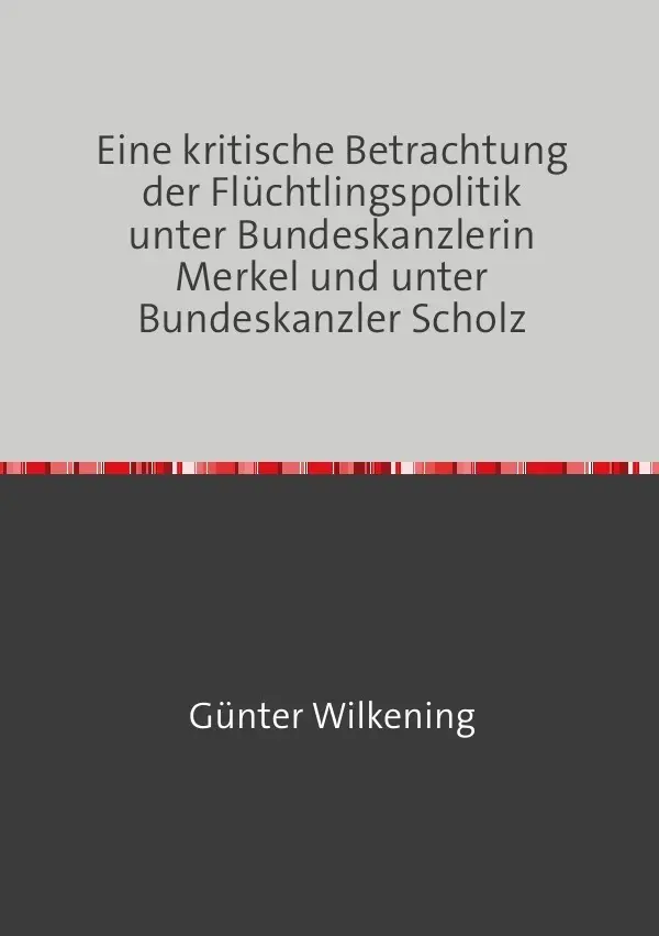 Cover: 9783819099304 | Eine kritische Betrachtung der Flüchtlingspolitik unter...