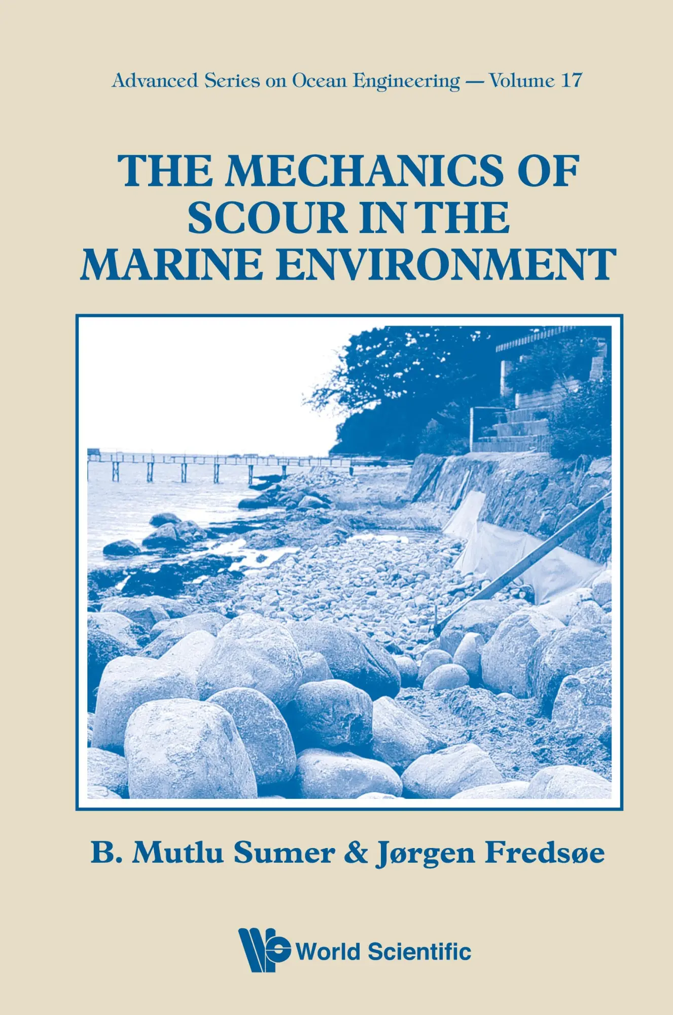 Cover: 9789810249304 | MECHANICS OF SCOUR IN THE MARINE...(V17) | Fredsoe | Buch | Gebunden