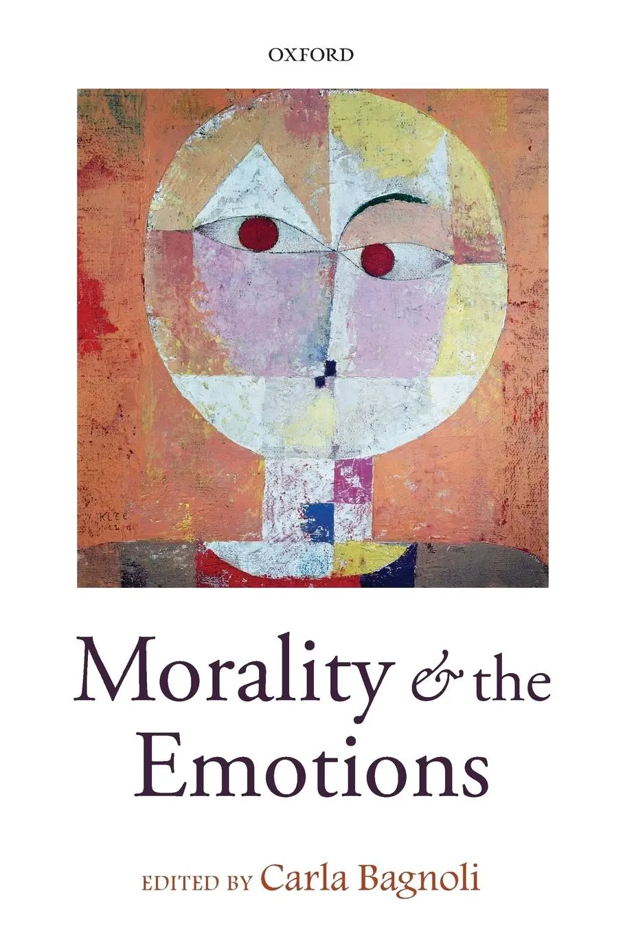 Cover: 9780198709404 | MORALITY &amp; THE EMOTIONS P | Bagnoli | Taschenbuch | Englisch | 2016
