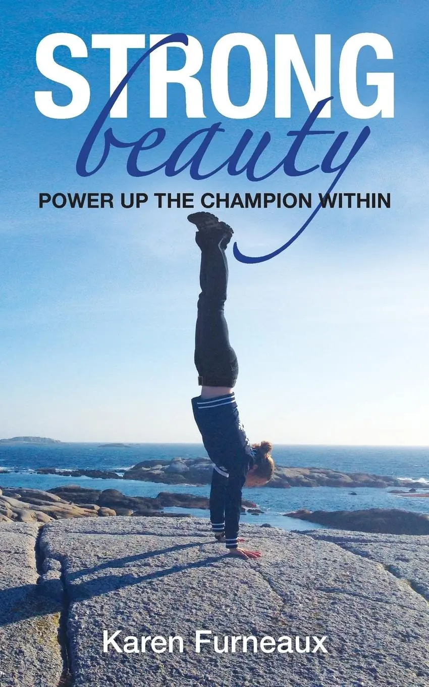 Cover: 9781775259404 | Strong Beauty | POWER UP the Champion Within | Karen Furneaux | Buch