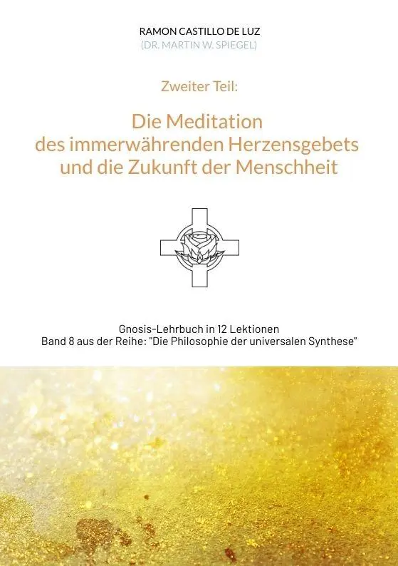Cover: 9783384839404 | Die Meditation des immerwährenden Herzensgebets und die Zukunft der...