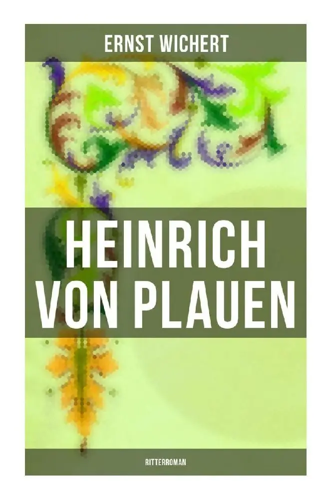 Cover: 9788027249404 | Heinrich von Plauen: Ritterroman | Historischer Roman | Ernst Wichert