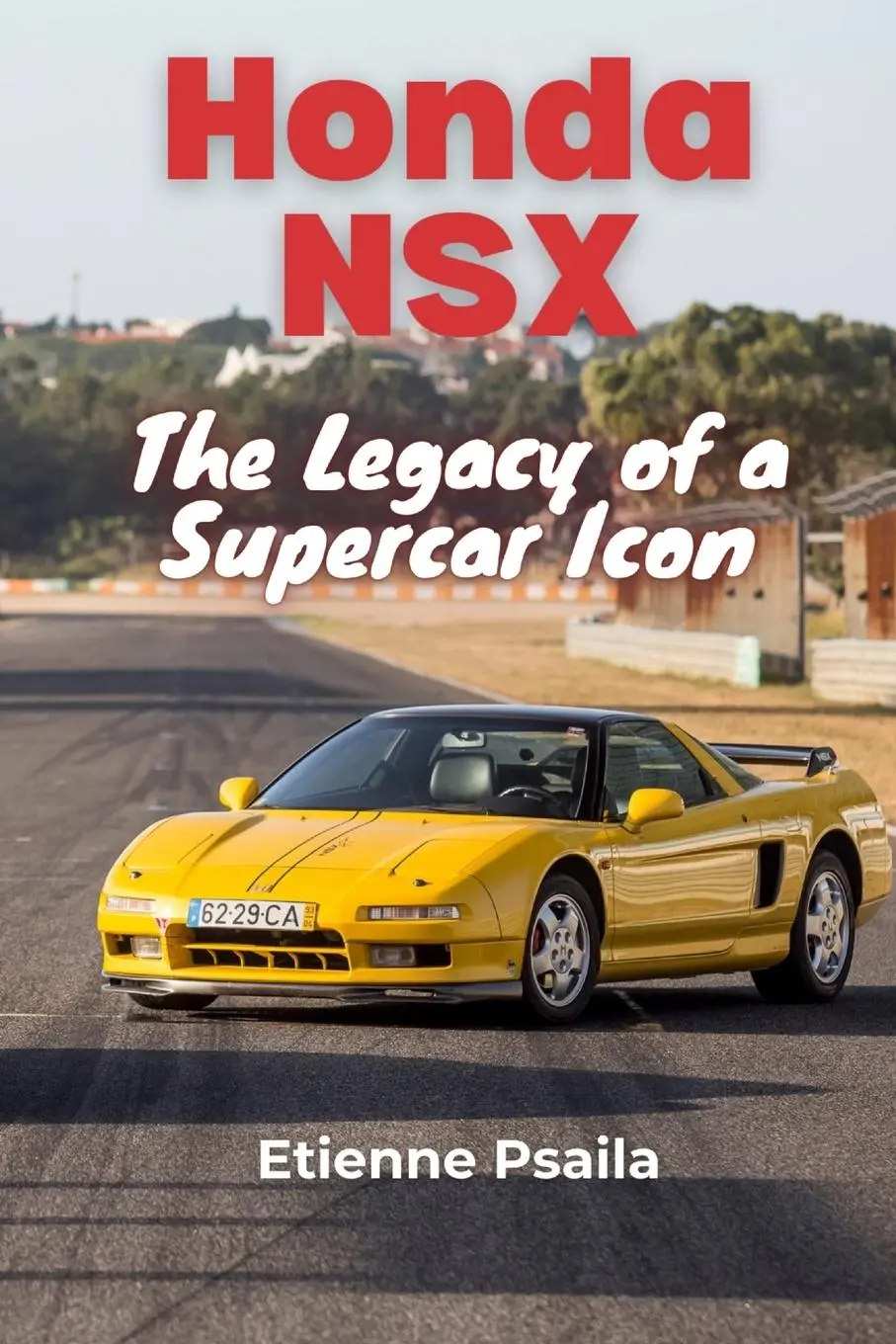 Cover: 9789918629404 | Honda NSX | The Legacy of a Supercar Icon | Etienne Psaila | Buch