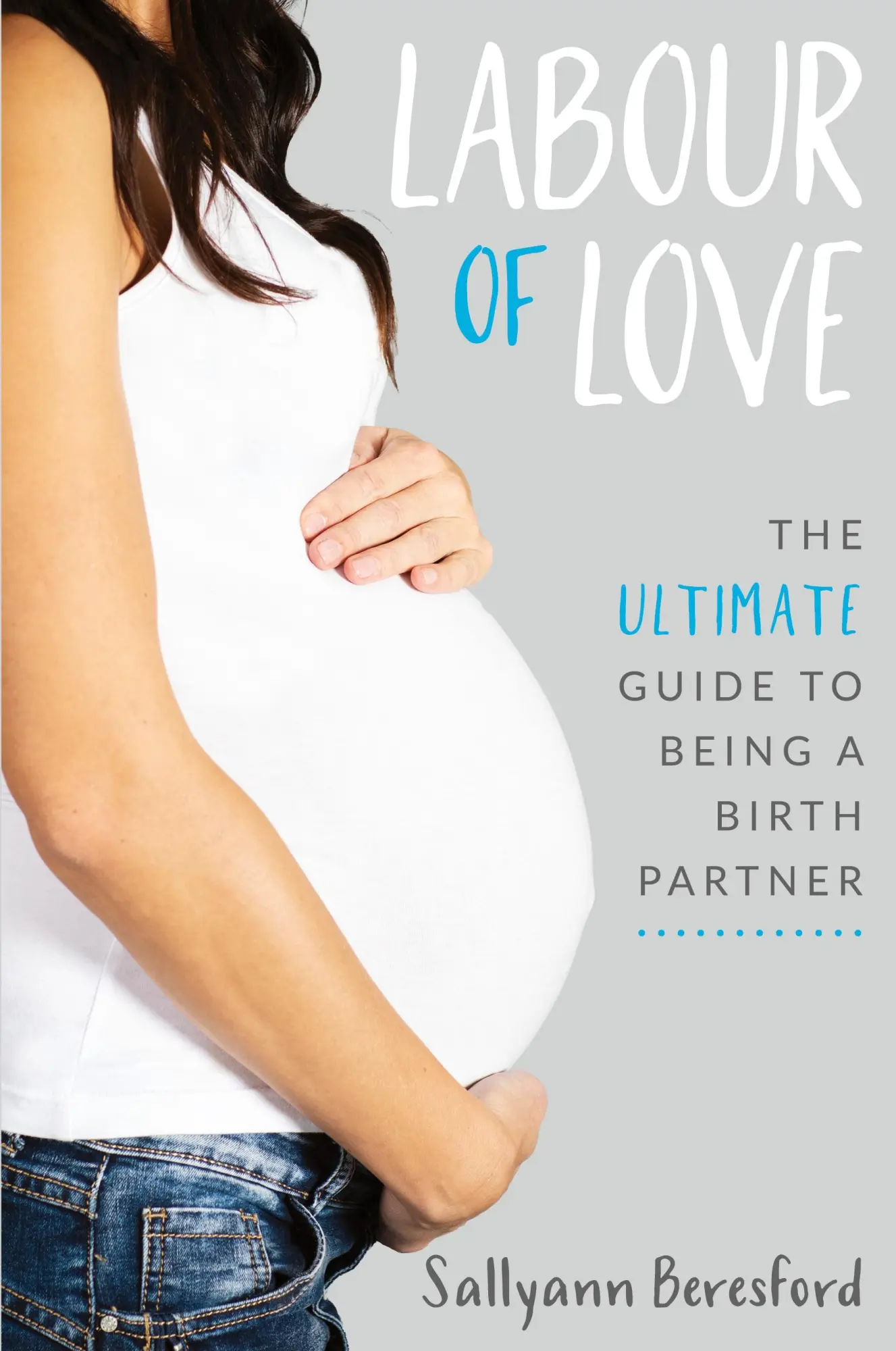 Cover: 9781838229504 | Labour of Love | The Ultimate Guide to Being a Birth Partner | Buch