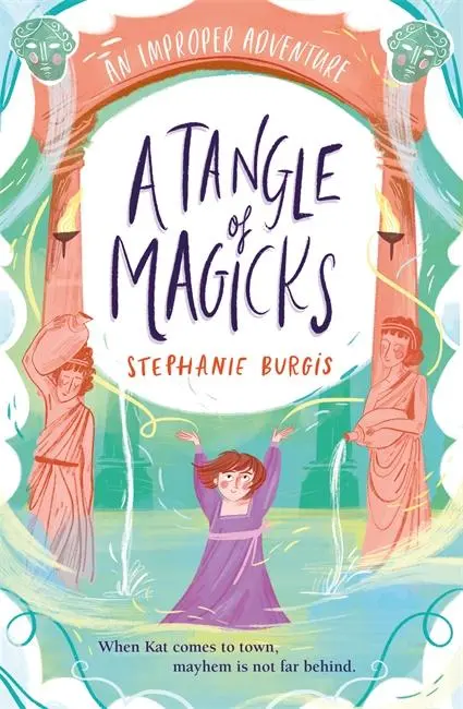 Cover: 9781848129504 | A Tangle Of Magicks: An Improper Adventure 2 | Stephanie Burgis | Buch