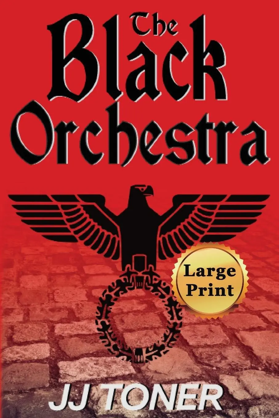 Cover: 9781908519504 | The Black Orchestra | Large Print Edition | Jj Toner | Taschenbuch