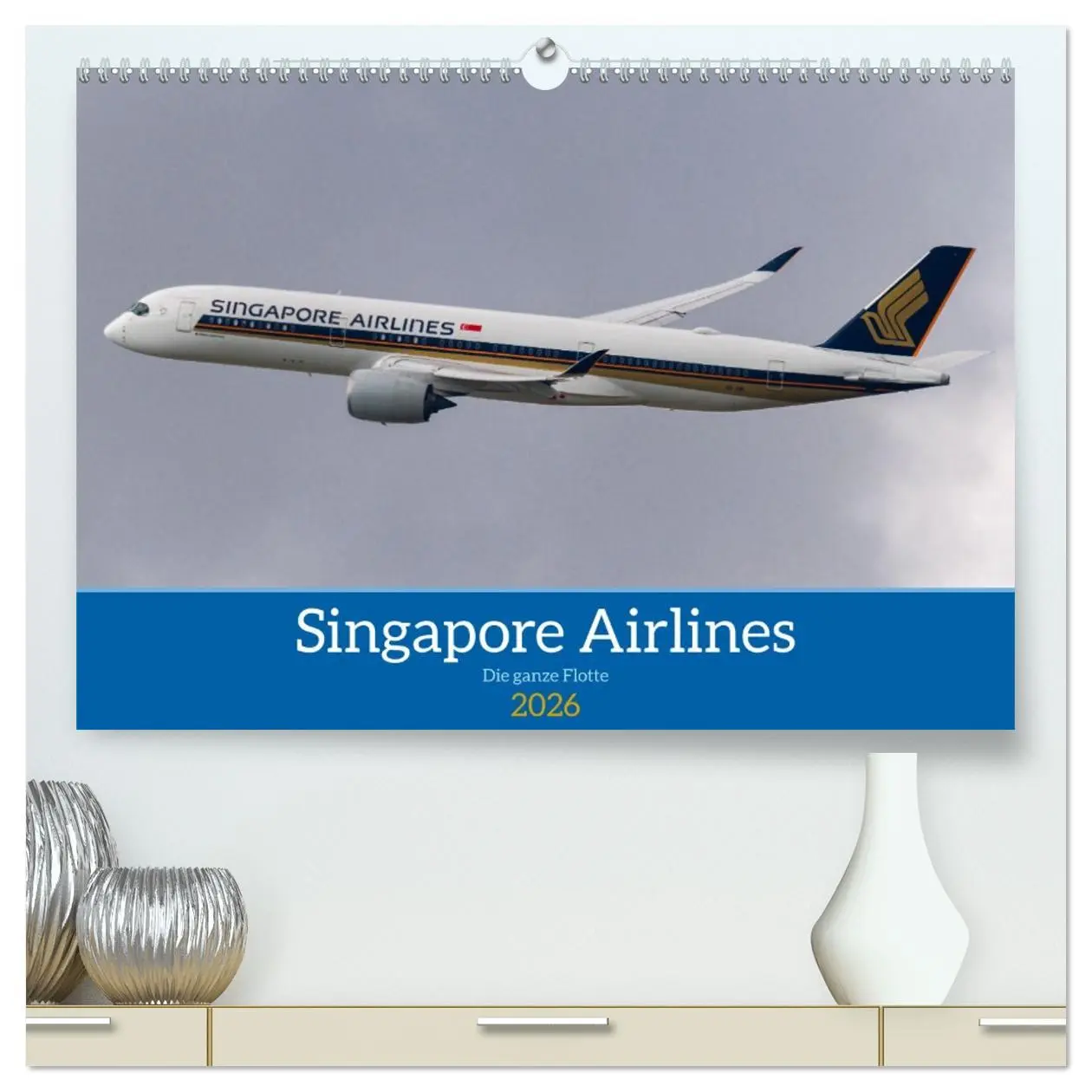 Cover: 9783457329504 | Singapore Airlines - Die ganze Flotte (hochwertiger Premium...