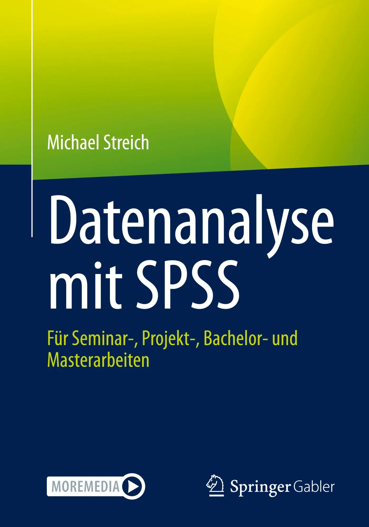 Cover: 9783658469504 | Datenanalyse mit SPSS | Michael Streich | Taschenbuch | ix | Deutsch