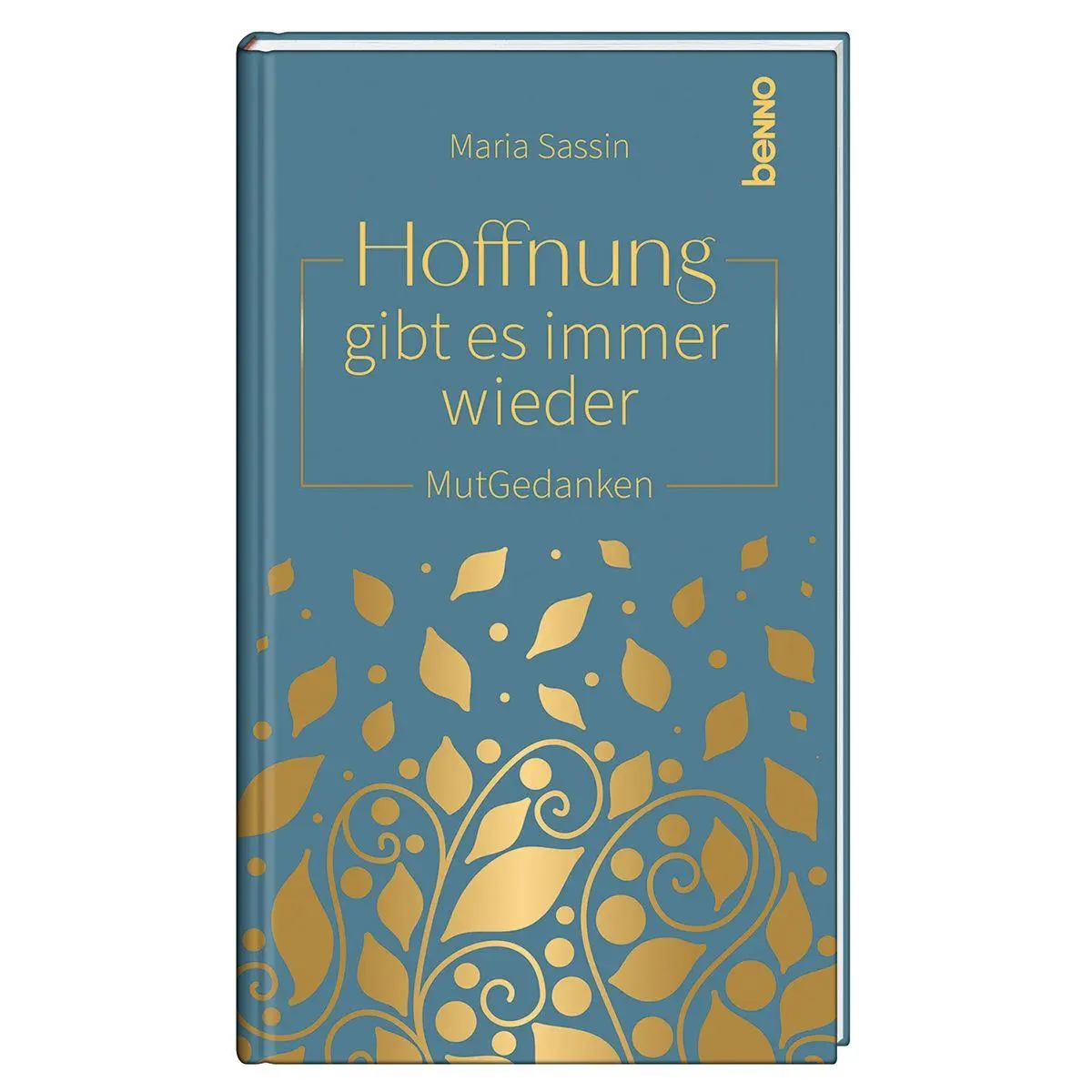 Cover: 9783746269504 | Hoffnung gibt es immer wieder | MutGedanken | Maria Sassin | Buch