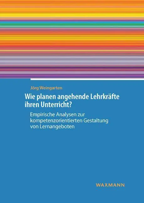 Cover: 9783830939504 | Wie planen angehende Lehrkräfte ihren Unterricht? | Jörg Weingarten