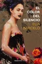 Cover: 9788416859504 | El Color del silencio | Elia Barceló | Taschenbuch | 496 S. | Spanisch