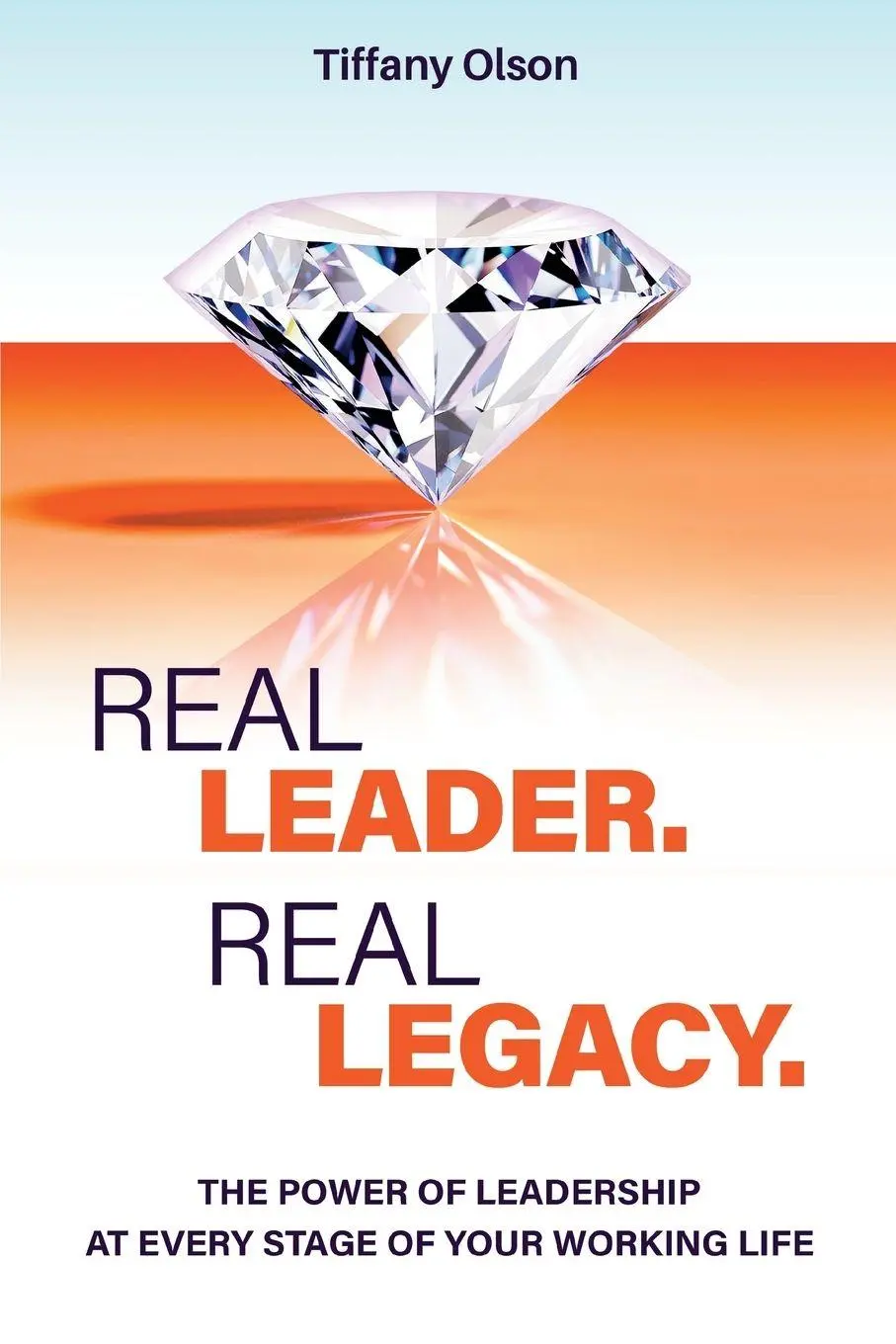 Cover: 9798999689504 | Real Leader. Real Legacy | Tiffany Olson | Taschenbuch | Englisch