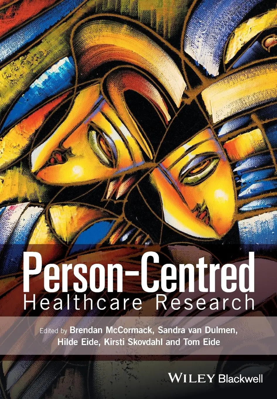 Cover: 9781119099604 | Person-Centred Healthcare Research | Brendan Mccormack (u. a.) | Buch