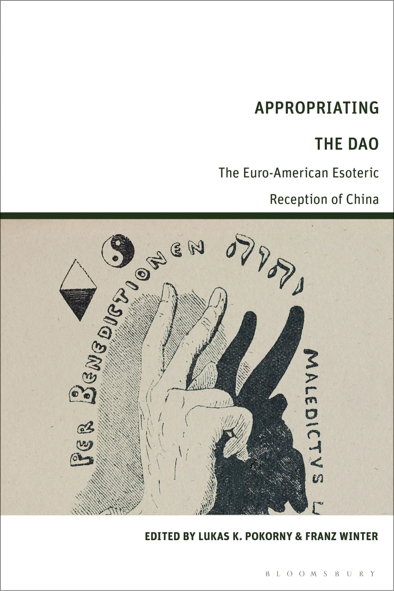 Cover: 9781350289604 | Appropriating the Dao | The Euro-American Esoteric Reception of China