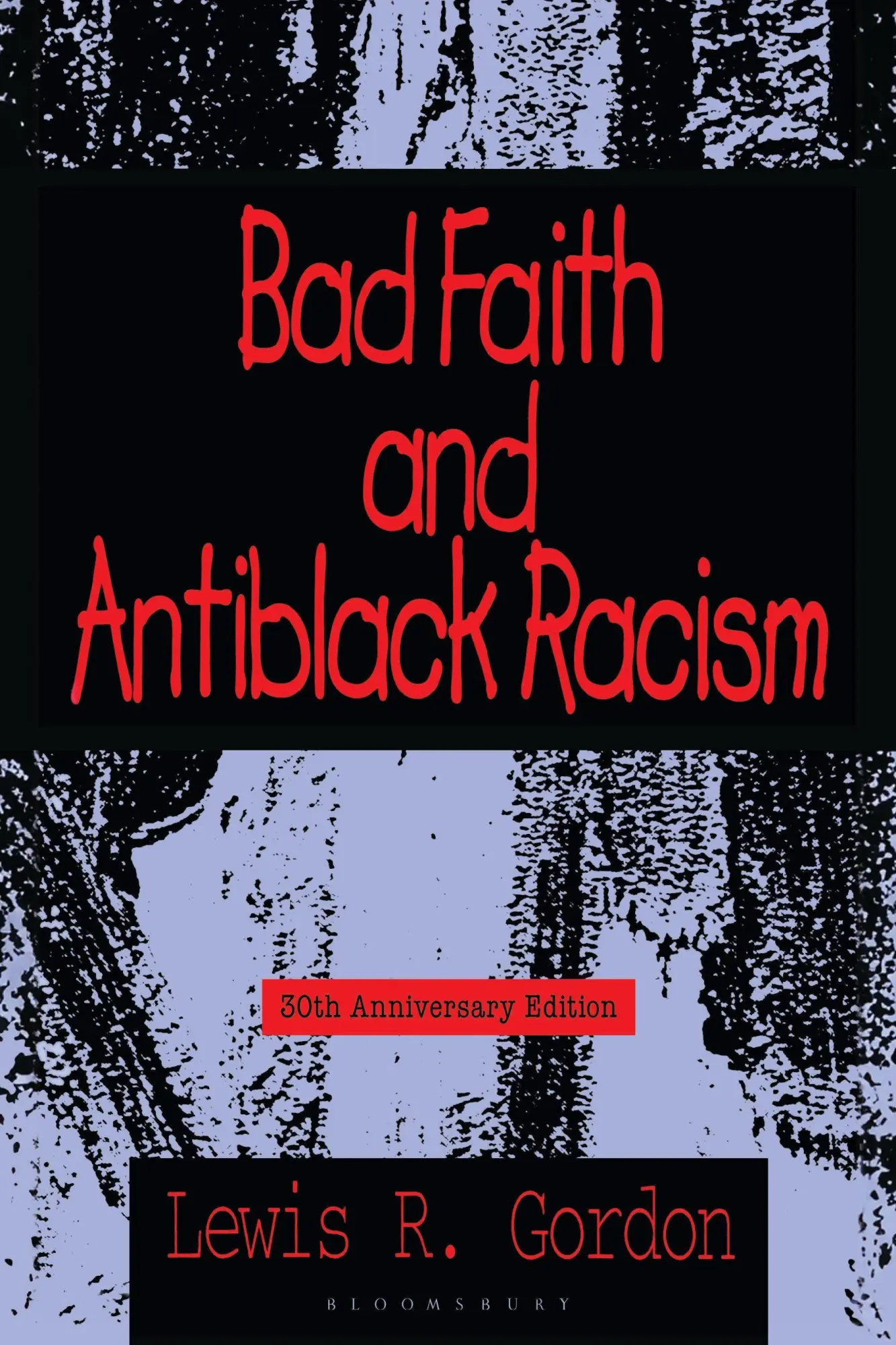 Cover: 9781538179604 | Bad Faith and Antiblack Racism | 30th Anniversary Edition | Gordon