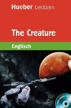 Cover: 9783197329604 | The Creature | Englisch / Lektüre mit 2 Audio-CDs, Hueber Lektüren