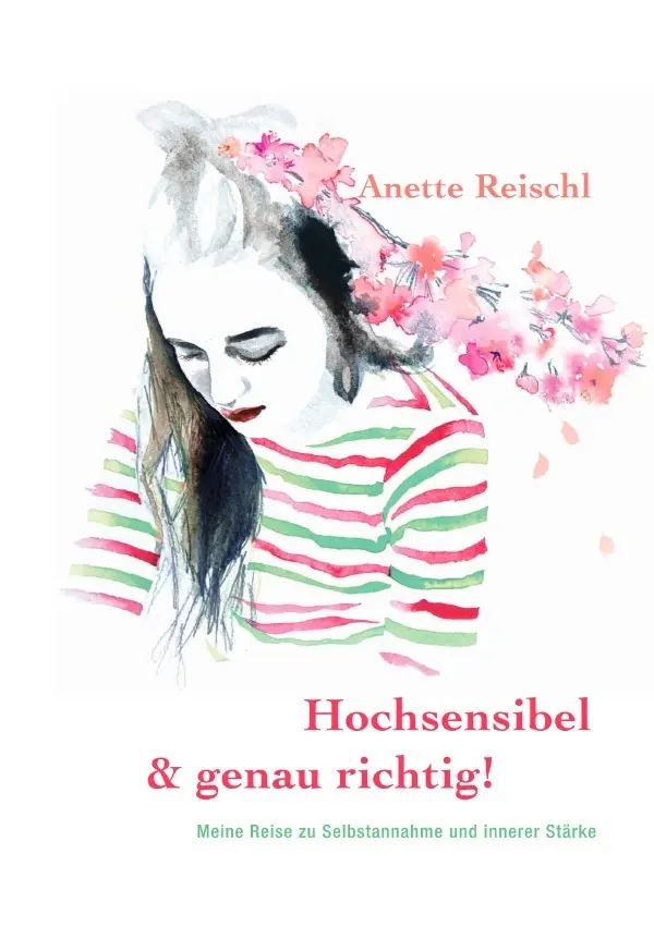 Cover: 9783565609604 | Hochsensibel &amp; genau richtig! | Anette Reischl | Taschenbuch | 164 S.