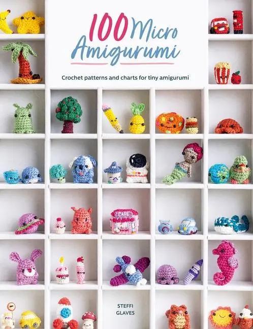 Cover: 9781446309704 | 100 Micro Amigurumi | Crochet Patterns and Charts for Tiny Amigurumi