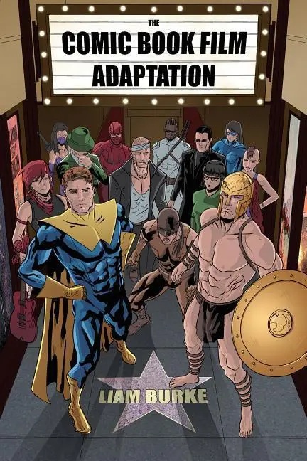 Cover: 9781496809704 | The Comic Book Film Adaptation – Exploring Modern Hollywood`s...