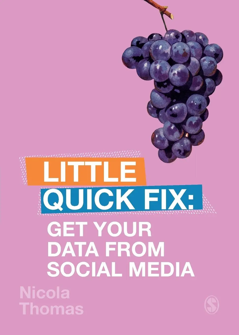 Cover: 9781529709704 | Get Your Data From Social Media | Little Quick Fix | Nicola Thomas