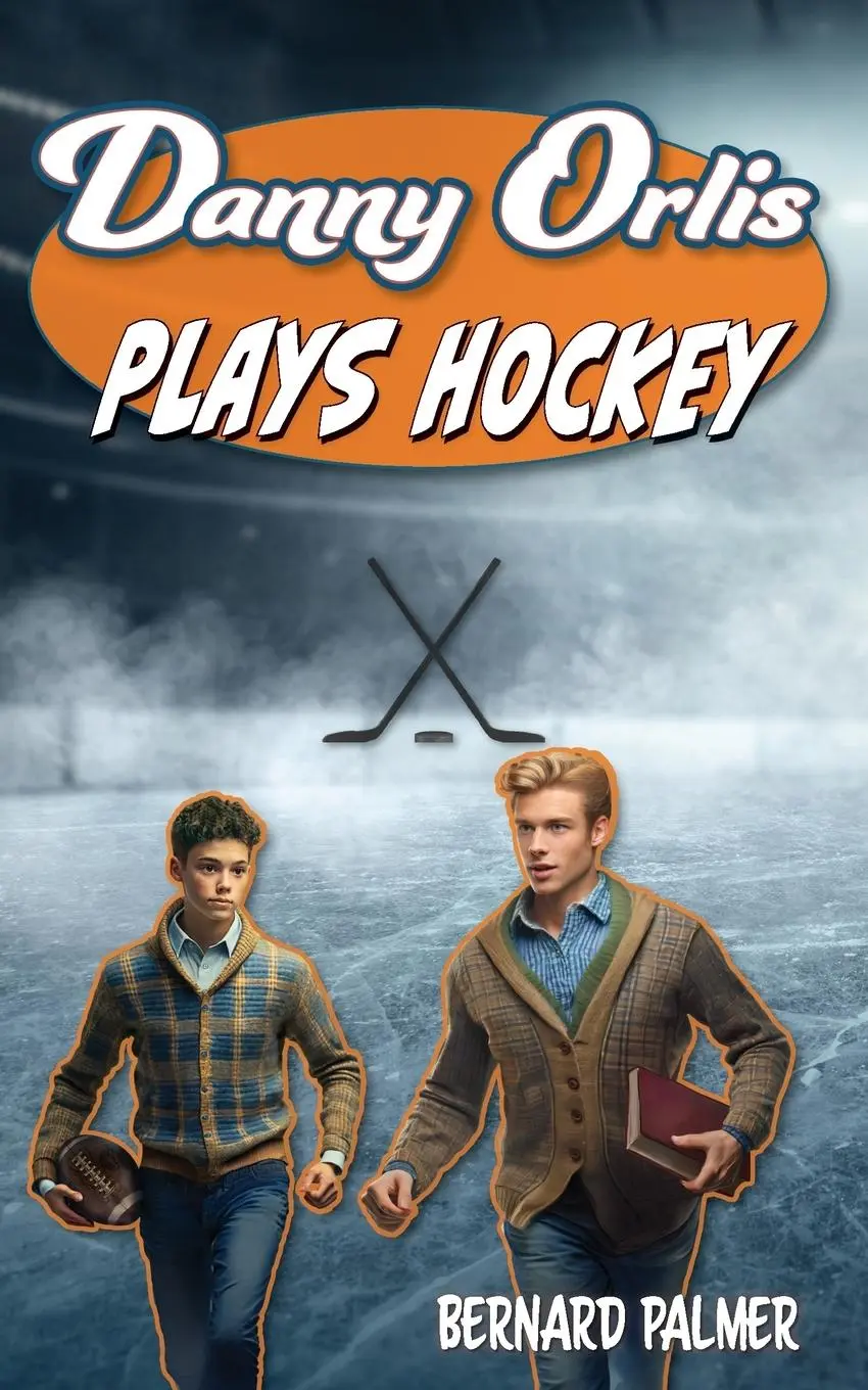 Cover: 9781622459704 | Danny Orlis Plays Hockey | Bernard Palmer | Taschenbuch | Englisch