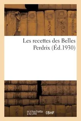 Cover: 9782329319704 | Les recettes des Belles Perdrix | Collectif | Taschenbuch | 2019