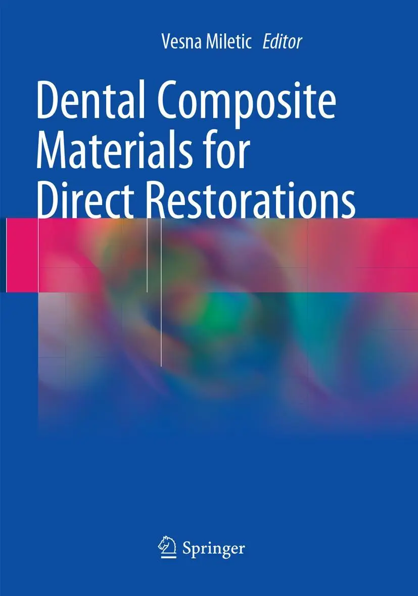 Cover: 9783319869704 | Dental Composite Materials for Direct Restorations | Vesna Miletic