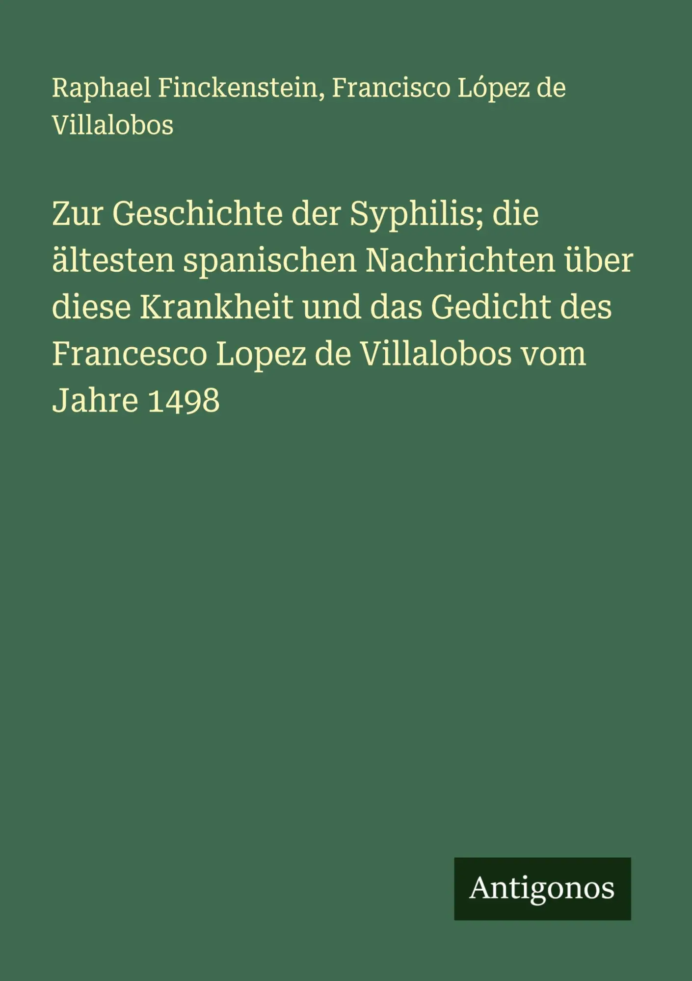 Cover: 9783388939704 | Zur Geschichte der Syphilis; die ältesten spanischen Nachrichten...