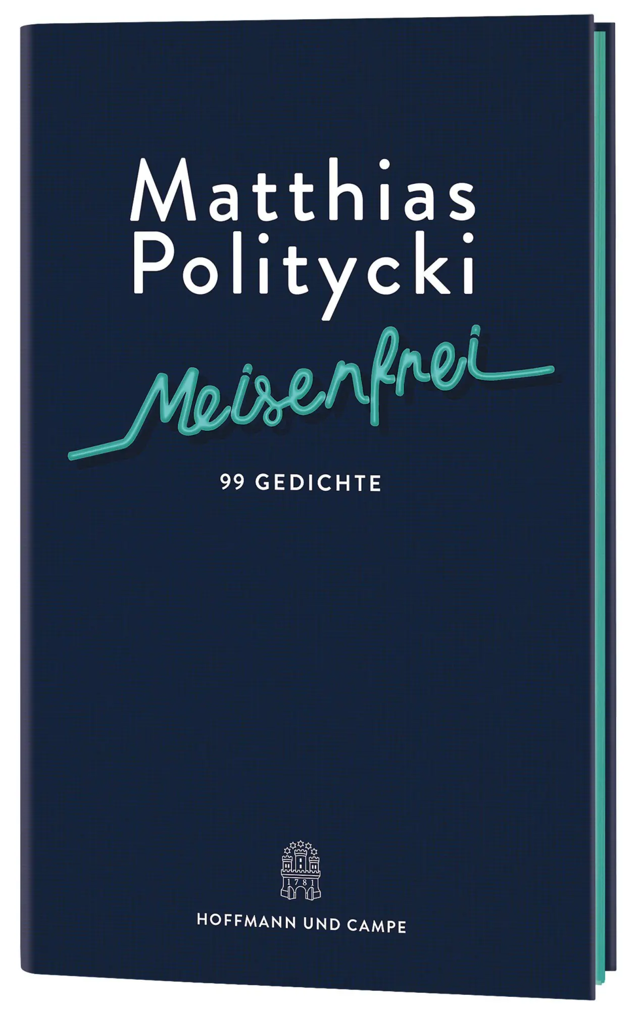 Cover: 9783455019704 | Meisenfrei | 99 Gedichte | Matthias Politycki | Buch | 144 S. | 2025