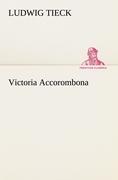 Victoria Accorombona | Ludwig Tieck | Taschenbuch | Paperback | 320 S. | Deutsch | 2012 | TREDITION CLASSICS | EAN 9783842419704 - Tieck, Ludwig