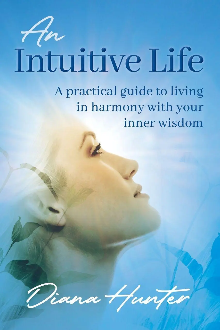 Cover: 9780645629804 | An Intuitive Life | Diana Hunter | Taschenbuch | Englisch | 2023