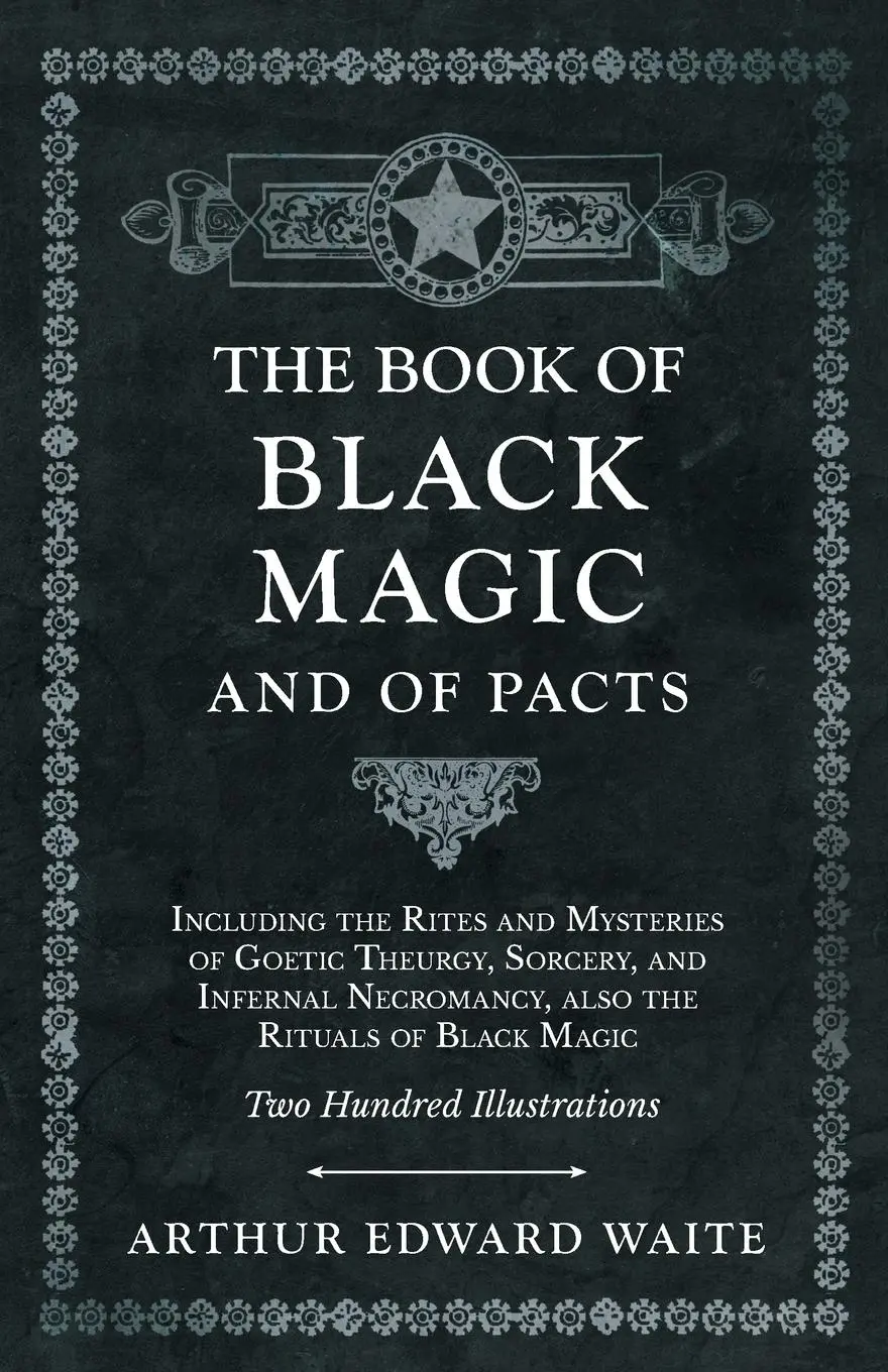 Cover: 9781528709804 | The Book of Black Magic and of Pacts | Arthur Edward Waite | Buch
