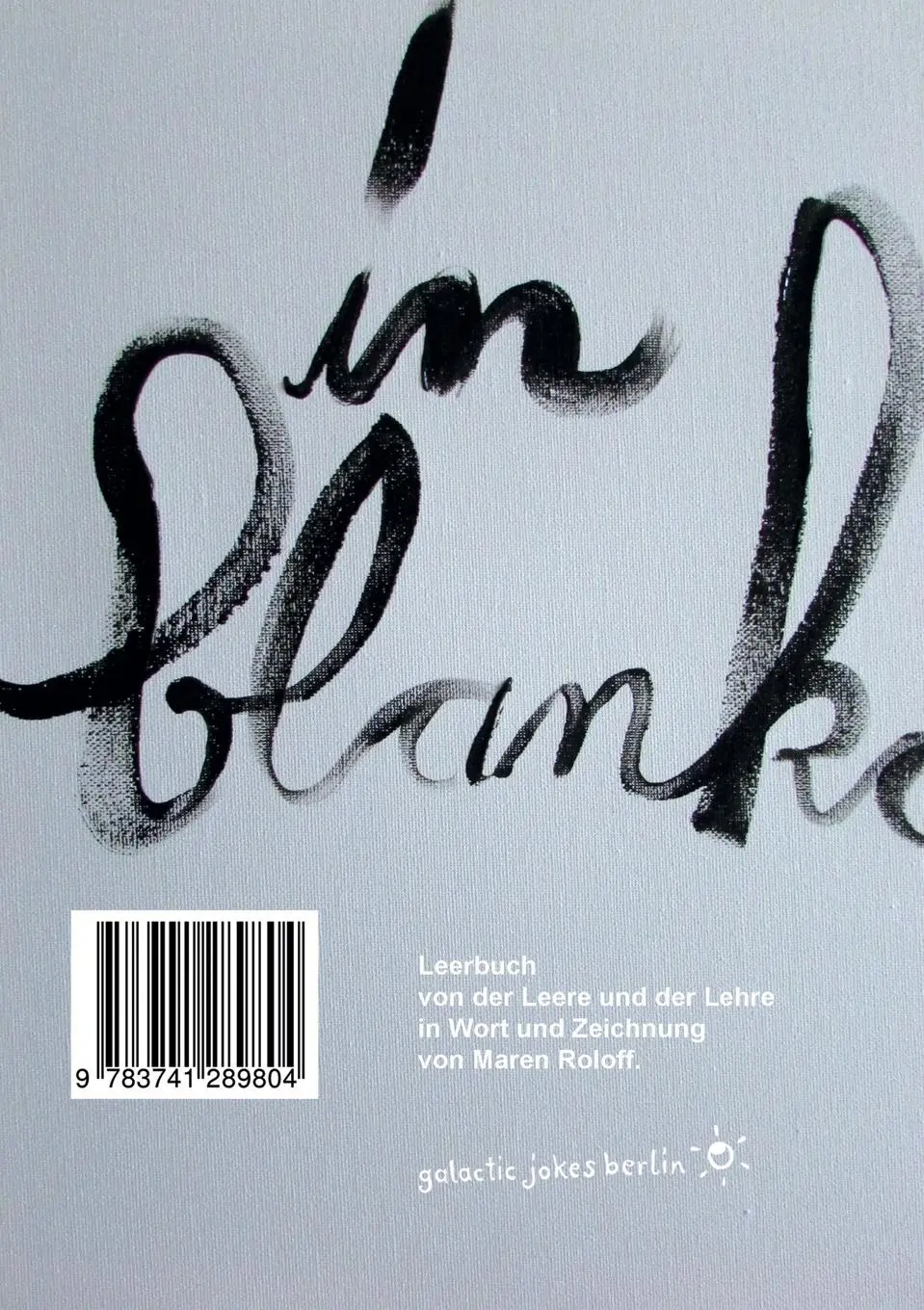 Rückseite: 9783741289804 | Leerbuch | von Leere und Lehre | Maren Roloff | Taschenbuch | 116 S.