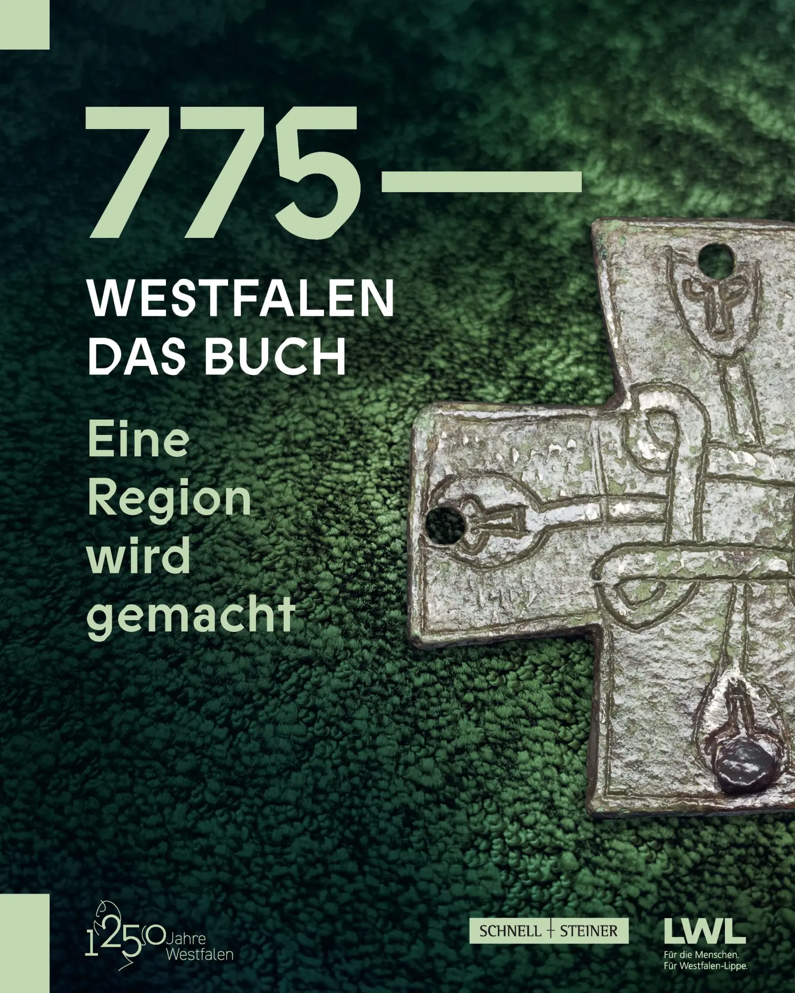 Cover: 9783795439804 | 775 - Westfalen. Das Buch | Eine Region wird gemacht | Westfalen-Lippe