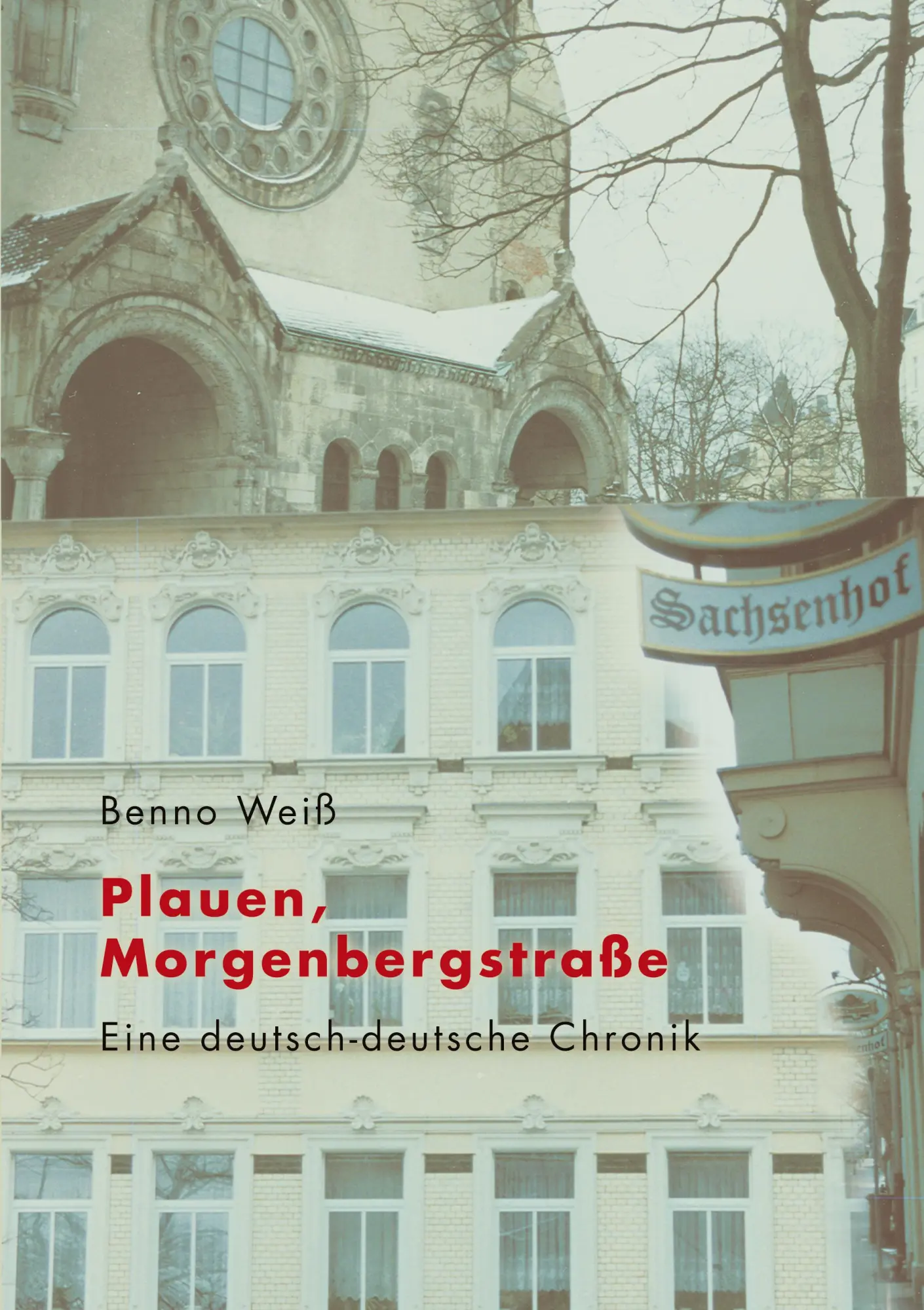 Cover: 9783833429804 | Plauen, Morgenbergstraße | Eine deutsch-deutsche Chronik | Benno Weiß