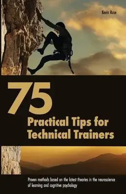 Cover: 9798986099804 | 75 Practical Tips for Technical Trainers | Kevin Ruse | Taschenbuch