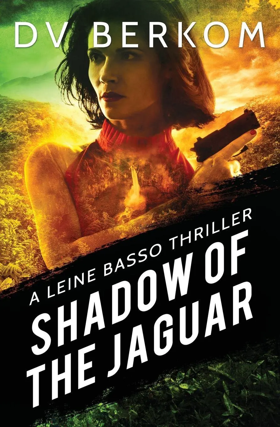 Cover: 9781734859904 | Shadow of the Jaguar | A Leine Basso Thriller | D. V. Berkom | Buch