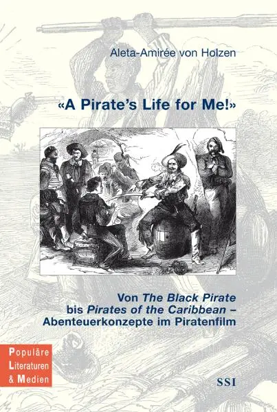 Cover: 9783034009904 | 'A Pirate's Life for Me!' | Aleta-Amirée von Holzen | Taschenbuch