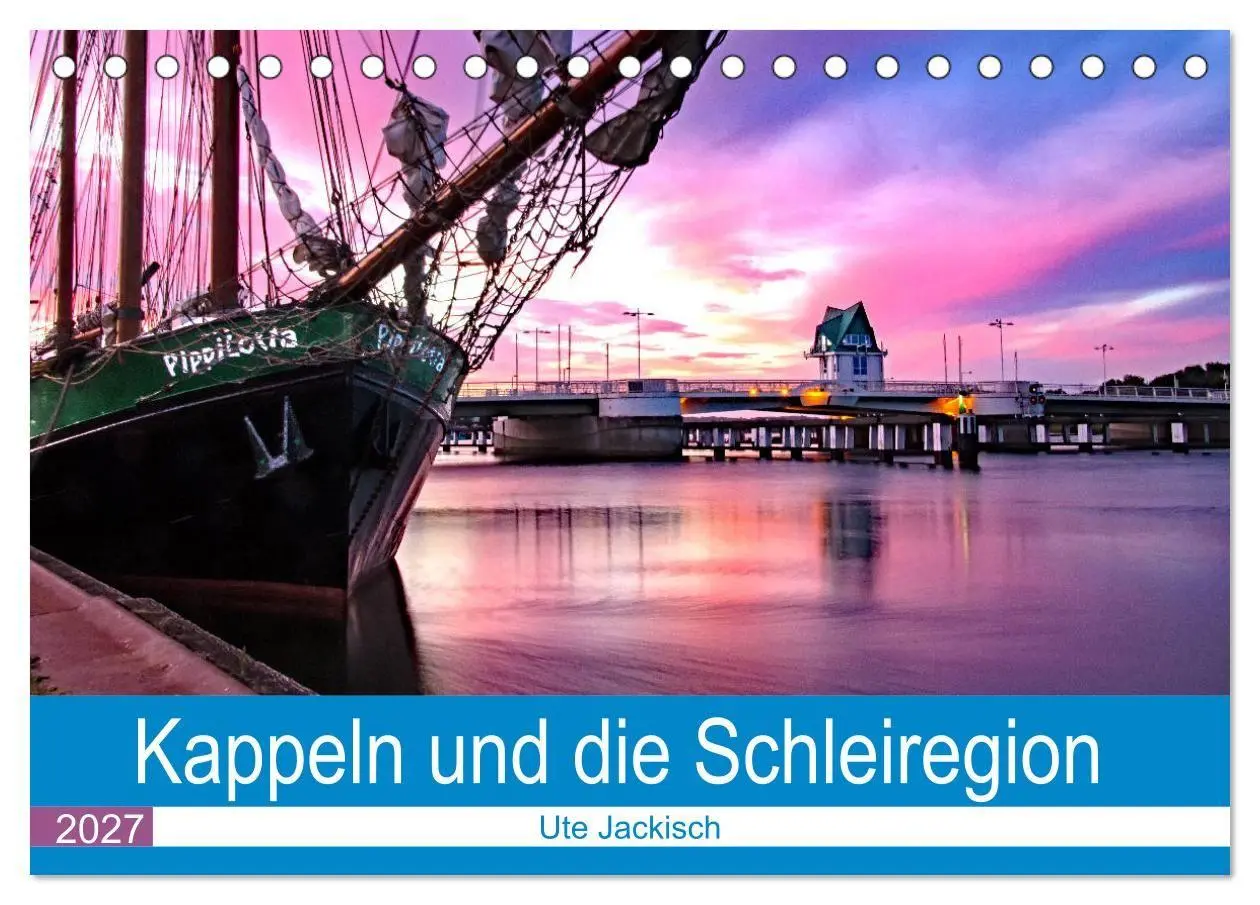 Kappeln und die Schleiregion (Tischkalender 2027 DIN A5 quer), CALVENDO Monatskalender