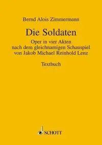 Cover: 9783795739904 | Die Soldaten | Bernd Alois Zimmermann | Broschüre | 52 S. | Deutsch